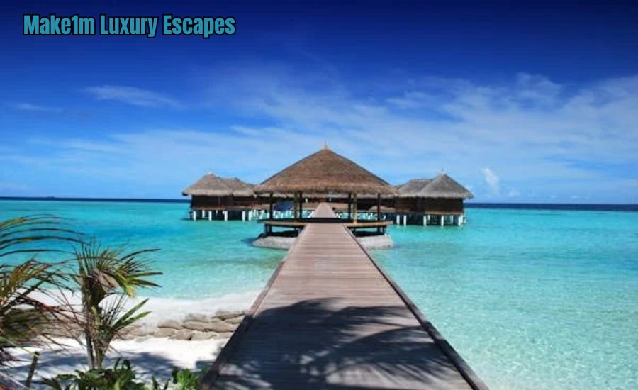 Make1m Luxury Escapes